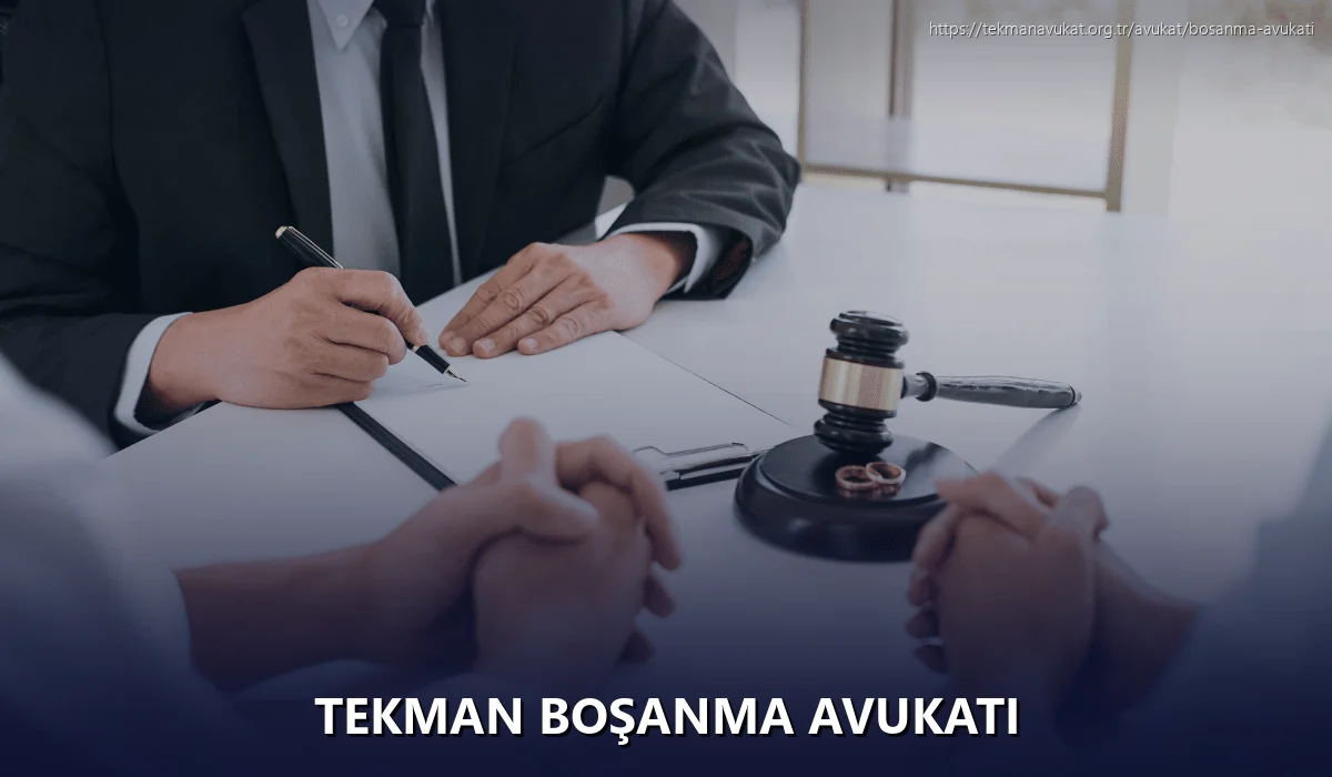 Tekman Boşanma Avukatı