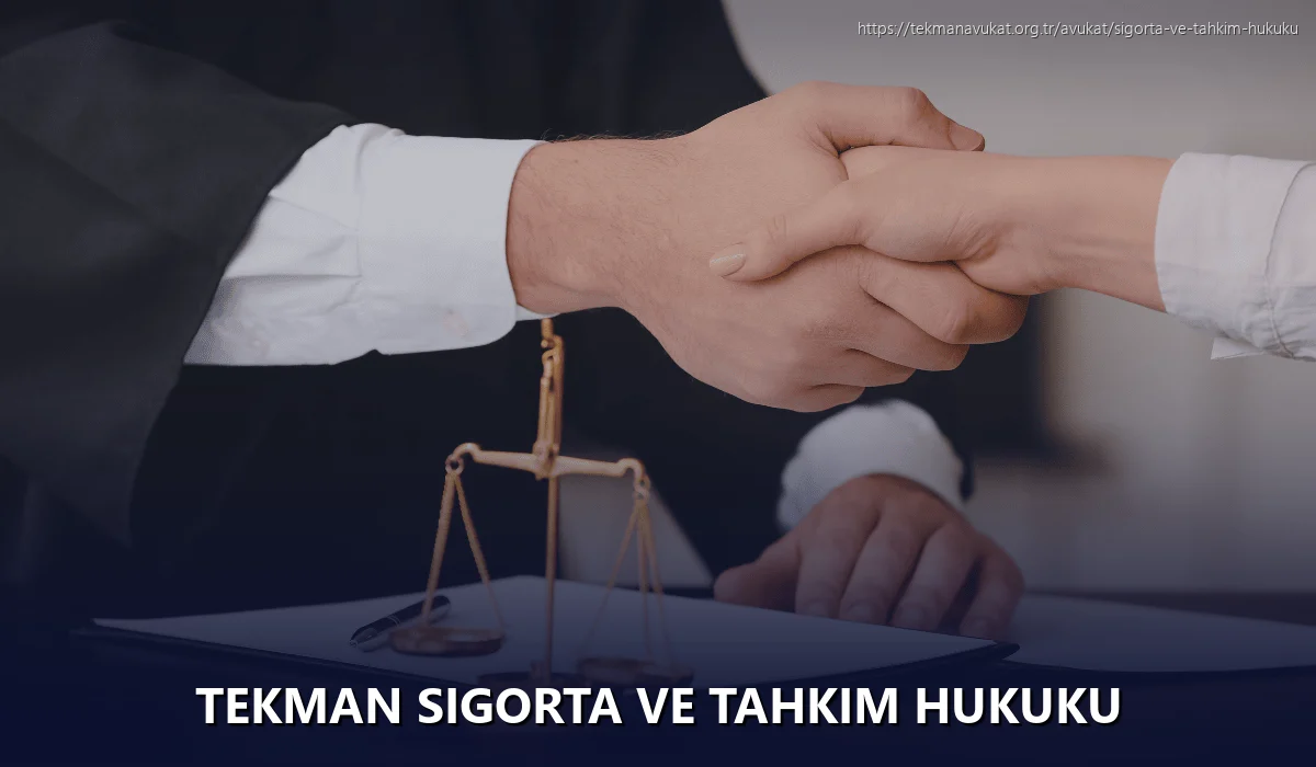 Tekman Sigorta ve Tahkim Hukuku